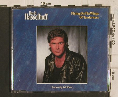 Hasselhoff,David: Flying On The Wings of Tenderness, White Records, D, 1989 Typ: CD5" Best.-Nr.: 83699 Preis: 3,00 Euro