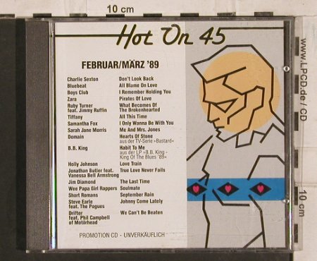 V.A.Hot on 45: Februar/März '89,Ch.Sexton..Drifter, Teldec (68.24584), D, 1989 Typ: CD Best.-Nr.: 83722 Preis: 7,50 Euro