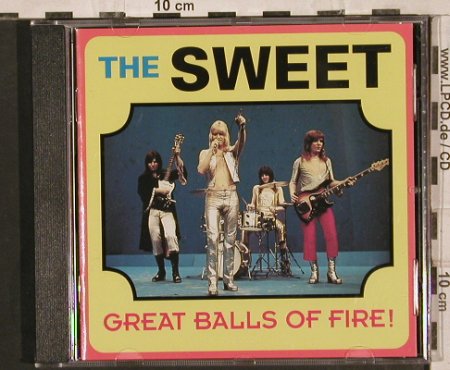 Sweet: Great Balls of Fire,LiveInSwed'1971, Pseudonym, , 1993 Typ: CD Best.-Nr.: 83779 Preis: 10,00 Euro
