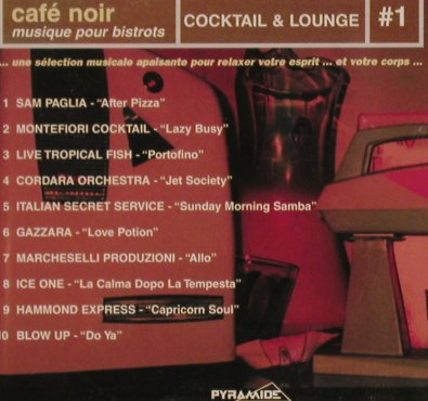 V.A.Cafe Noir: Cocktail & Lounge#1, Pyramide(), F, co,  - CD - 83987 - 7,50 Euro