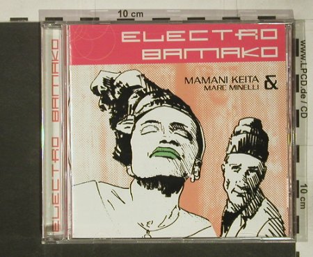 Keita,Mamani & Marc Minelli: Electro Bamako, Universal, , 2001 Typ: CD Best.-Nr.: 84054 Preis: 7,50 Euro