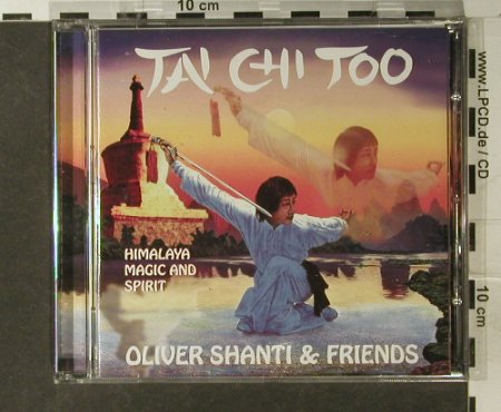 Shanti,Oliver & Friends: Tai Chi Too, Sattva(SKV 005), D, 1996 - CD - 84170 - 7,50 Euro