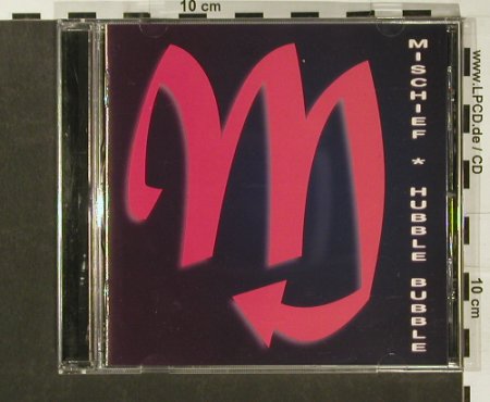 Mischief: Hubble Bubble, NDN Records(), US, 2002 - CD - 84223 - 10,00 Euro