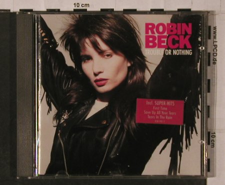 Beck,Robin: Trouble Or Nothing, Metronome(838 910-2), D, 1989 - CD - 84292 - 10,00 Euro