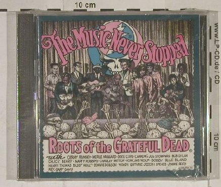 V.A.The Music never Stopped: Roots o.t. Gateful Dead, FS-New, Shanachie(), , 95 - CD - 90091 - 11,50 Euro