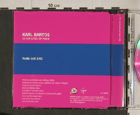 Bartos,Karl: 15 Minutes of Fame,1Tr.Promo, BigPop(), , 00 - CD5inch - 90381 - 10,00 Euro
