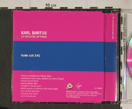 Bartos,Karl: 15 Minutes of Fame,1Tr.Promo, BigPop, , 00 Typ: CD5" Best.-Nr.: 90381 Preis: 10,00 Euro