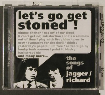 Jagger / Richard  by V.A.: Let's Go Get Stoned!,24Tr., FS-New, Sequel (NEMcd 577), UK, 2000 Typ: CD Best.-Nr.: 91968 Preis: 10,00 Euro