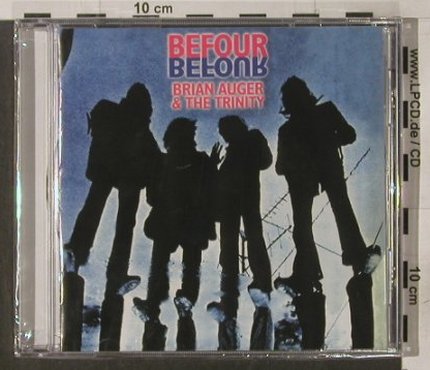 Auger,Brian & The Trinity: Befour, FS-New, Sanctuary, EU, 2004 Typ: CD Best.-Nr.: 92213 Preis: 10,00 Euro