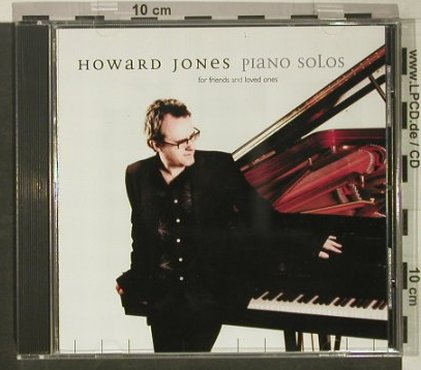 Jones,Howard: Piano Solos(for friend & Love ones), dtox rec. (CD12), UK,vg+/m-, 2003 Typ: CD Best.-Nr.: 92426 Preis: 10,00 Euro