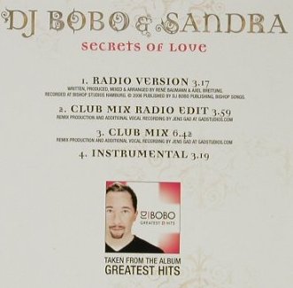DJ Bobo & Sandra: Secrets of Love *4, Promo, Yes Music(), EU, 2006 - CD5inch - 92800 - 5,00 Euro