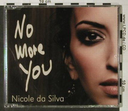 Da Silva,Nicole: No More You, FS-New, Revilo Rec.(), EU, 2006 - CD5inch - 92851 - 3,00 Euro
