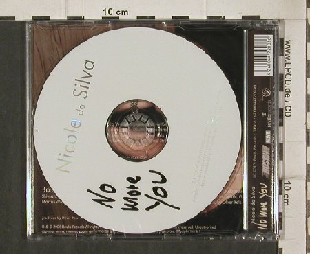 Da Silva,Nicole: No More You, FS-New, Revilo Rec.(), EU, 2006 - CD5inch - 92851 - 3,00 Euro