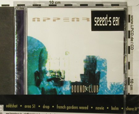 Appear: Bound Club, FS-New, Freispiel, , 2003 Typ: CD Best.-Nr.: 93390 Preis: 10,00 Euro