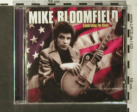 Bloomfield,Mike: Celebrating The Blues, FS-New, Music Avenue(250148), D, 2006 - CD - 93528 - 11,50 Euro