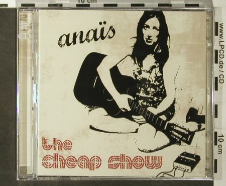 Anais: The Cheap Show, FS-New, TSK Music(), , 2006 - 2CD - 93598 - 14,00 Euro