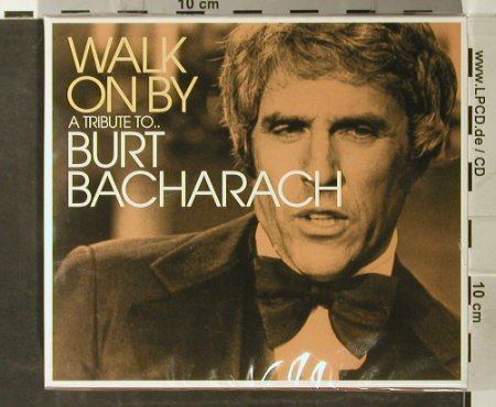 Bacharach,Burt by V.A.: Walk On By-A Tribute To, FS-New, Beechwood(), UK, 2004 - 3CD - 93683 - 12,50 Euro