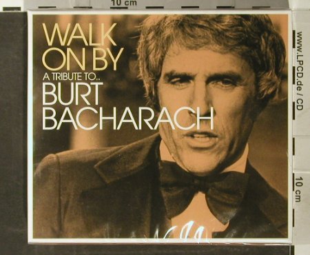 Bacharach,Burt by V.A.: Walk On By-A Tribute To, FS-New, Beechwood, UK, 2004 Typ: 3CD Best.-Nr.: 93683 Preis: 12,50 Euro