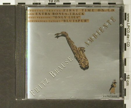 Brause,Fritz: Ambiente, Papagayo, CH Typ: CD Best.-Nr.: 93786 Preis: 12,50 Euro