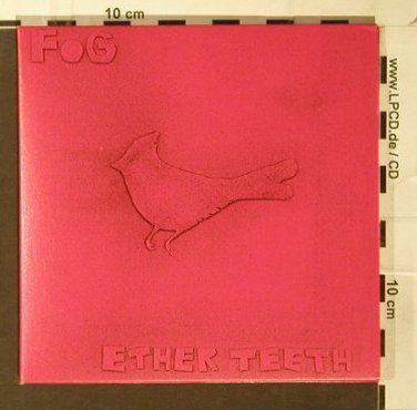 FoG: Ether Teeth, Digi, Ninja Tune, UK, 2003 Typ: CD Best.-Nr.: 93847 Preis: 10,00 Euro