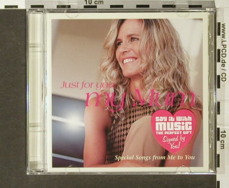 V.A.Just for You: My Mum, FS-New, Just for You, , 2004 Typ: CD Best.-Nr.: 93936 Preis: 5,00 Euro