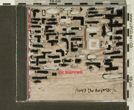 JZ Barrel: Here's the Surprise..., FS-New, Ng Rec., US Typ: CD Best.-Nr.: 94088 Preis: 7,50 Euro