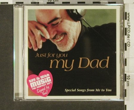 V.A.Just for You: My Dad, FS-New, Just for You, , 2004 Typ: CD Best.-Nr.: 94273 Preis: 5,00 Euro