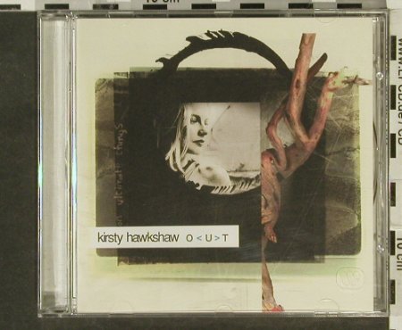 Hawkshaw,Kirsty: Out, Coalition, EEC, 1998 Typ: CD Best.-Nr.: 94473 Preis: 10,00 Euro