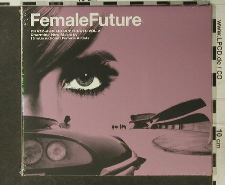 V.A.Female Future: Phazz-a-Delic Uppercuts,Vol.2, Phazz-a-D.(), , FS-New, 05 - CD - 94940 - 10,00 Euro