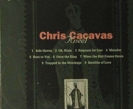 Cacavas,Chris: Kneel, Digi, Lim.Ed., Normal (RTS 38), D Typ: CD Best.-Nr.: 94995 Preis: 10,00 Euro