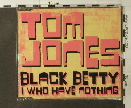 Jones,Tom: Black Betty*2+1, V 2 (VVR5021768P), EU, 2003 Typ: CD5" Best.-Nr.: 95117 Preis: 3,00 Euro