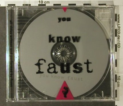 Faust: You Know Faust, Klangbad(), D, 1996 - CD - 95144 - 10,00 Euro