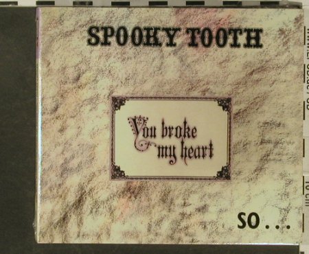 Spooky Tooth: You Broke My Heart So...(73),Digi, Repertoire(REPUK 1059), D FS-New, 2004 - CD - 95376 - 12,50 Euro