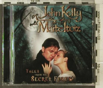 Kelly,John & Maite Itoiz: Tales From The Secret Forest, Value Entertainment(), EU, 2006 - CD - 95441 - 10,00 Euro