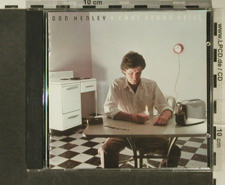 Henley,Don: I Can't Stand Still, Asylum (960 048-2), D, 1982 Typ: CD Best.-Nr.: 95499 Preis: 10,00 Euro