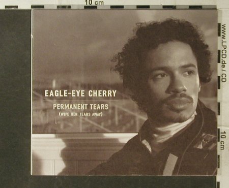 Eagle-Eye Cherry: Permanent Tears,4 Tr.Digi, Polyd., EEC, 1999 Typ: CD5" Best.-Nr.: 95557 Preis: 4,00 Euro