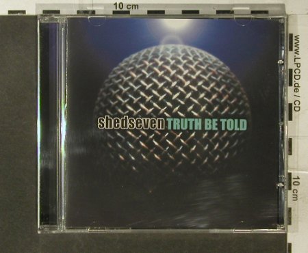 Shed Seven: Thruth be Told, Artful, D, 2001 Typ: CD Best.-Nr.: 95563 Preis: 5,00 Euro