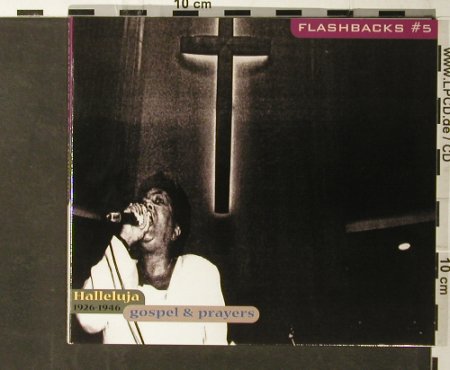 V.A.Flashbacks #5: Halleluja,Gospel&Prayers1926-1946, Indigo(), D, Digi, 2000 - CD - 95724 - 7,50 Euro