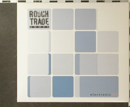 V.A.Rough Trade Shops: Electronic 01, 21 Tr., Digi, Mute (cdstumm203), UK, 2002 Typ: 2CD Best.-Nr.: 95885 Preis: 12,50 Euro