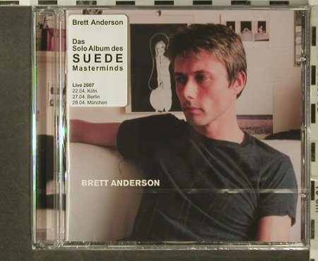 Anderson,Brett: Same ( Suede ), V 2, EU, 2007 Typ: CD Best.-Nr.: 96303 Preis: 11,50 Euro
