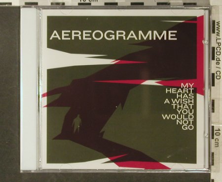 Aereogramme: My Heart Has a Wish That.., FS-New, Chemikal Underground (CHEM097cd), , 2007 Typ: CD Best.-Nr.: 96338 Preis: 10,00 Euro