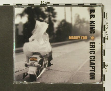 King,B.B. & Eric Clapton: Marry You, Promo,1 Tr., WEA (PR 02131), D, 2000 Typ: CD5" Best.-Nr.: 96651 Preis: 7,50 Euro