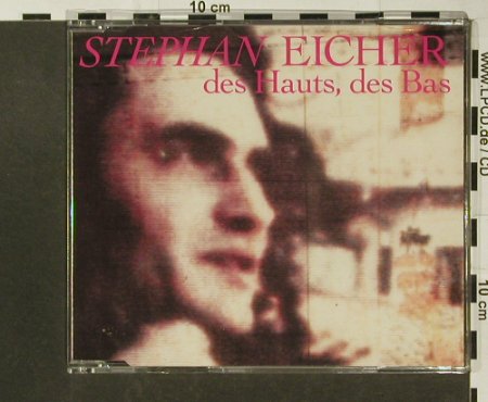 Eicher,Stephan: Des Hauts,Des Bas*2+1, Barclay, D, 1993 Typ: CD5" Best.-Nr.: 96763 Preis: 5,00 Euro