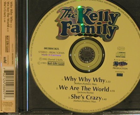 Kelly Family: Why Why Why+2, Kel-Life, D, 95 Typ: CD5" Best.-Nr.: 96780 Preis: 3,00 Euro