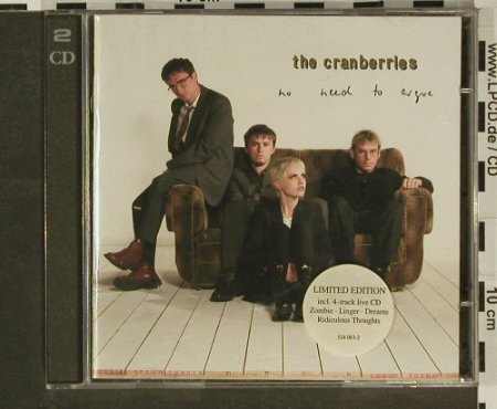 Cranberries: No Need To Argue, +CD5", Lim.Ed., Island, , 1994 Typ: 2CD Best.-Nr.: 96949 Preis: 11,50 Euro