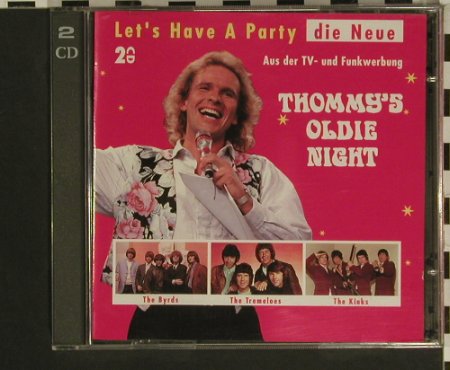 V.A.Thommy's Oldie Night: Let's Have A Party-Die Neue, 32 Tr., Ariola(79 312 5), D Club-Ed., 1993 - 2CD - 97555 - 7,50 Euro