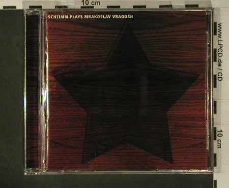 Schtimm: play Mraksolav Vragosh, Make My Day, , 2005 Typ: CD Best.-Nr.: 97866 Preis: 7,50 Euro