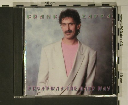 Zappa,Frank: Broadway The Hadd Way, Ryko(RCD 40096), US, 1989 - CD - 97883 - 10,00 Euro