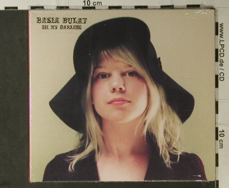 Bulat,Basia: Oh, My Darling, Digi, FS-New, RoughTrade(RTRADcd368), EU, 2007 - CD - 98217 - 10,00 Euro