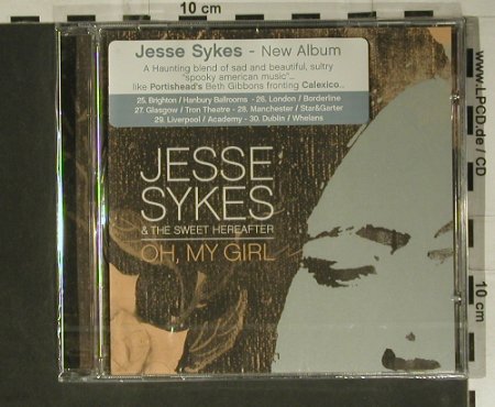 Sykes,Jesse & The Sweet Hereafter: Oh, My Girl, FS-New, Fargo(FA20449), , 2004 - CD - 98829 - 12,50 Euro